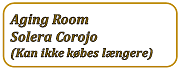 Aging Room Solera Corojo